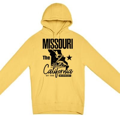 Funny State Of Missouri The California Of The Midwest Premium Pullover Hoodie