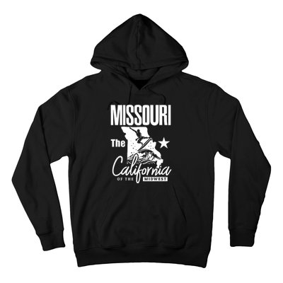 Funny State Of Missouri The California Of The Midwest Hoodie