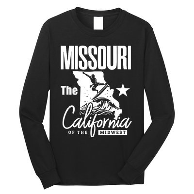 Funny State Of Missouri The California Of The Midwest Long Sleeve Shirt