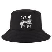 Funny Sick Of My Job Cool Comfort Performance Bucket Hat