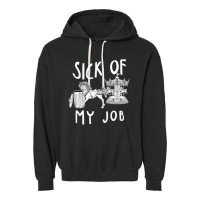 Funny Sick Of My Job Garment-Dyed Fleece Hoodie