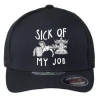 Funny Sick Of My Job Flexfit Unipanel Trucker Cap