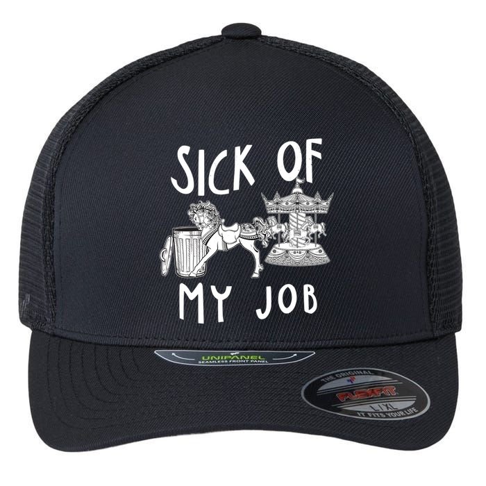 Funny Sick Of My Job Flexfit Unipanel Trucker Cap