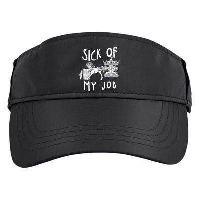 Funny Sick Of My Job Adult Drive Performance Visor