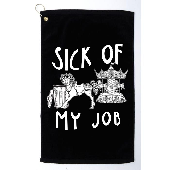 Funny Sick Of My Job Golf Towel