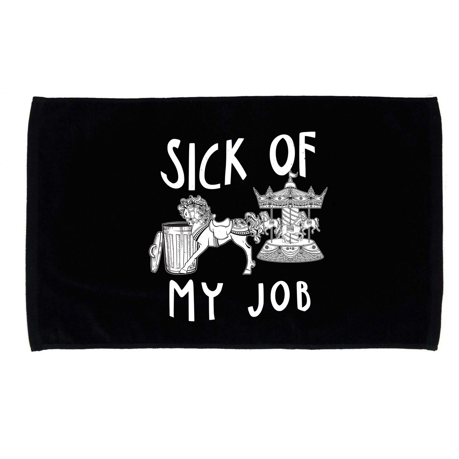 Funny Sick Of My Job Microfiber Hand Towel
