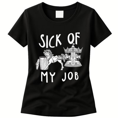 Funny Sick Of My Job Womens T-Shirt