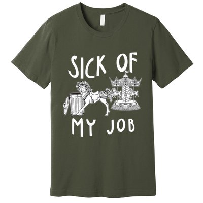 Funny Sick Of My Job Premium T-Shirt
