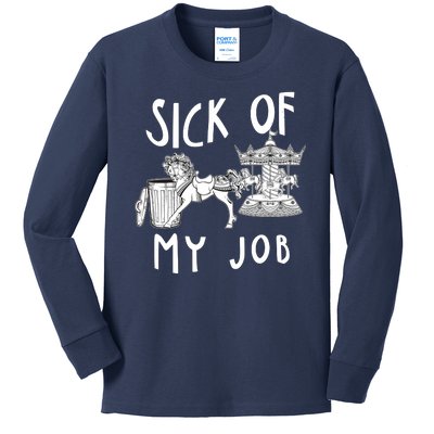 Funny Sick Of My Job Kids Long Sleeve Shirt