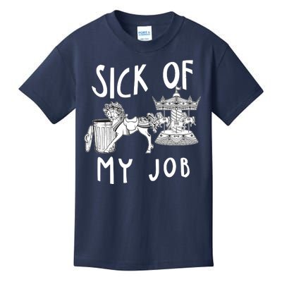 Funny Sick Of My Job Kids T-Shirt