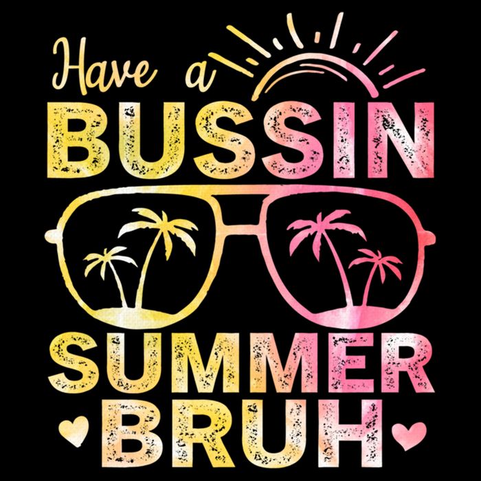 Funny Summer Out Of School Quote Have A Bussin Summer Bruh Cool Gift Sustainable Bucket Hat