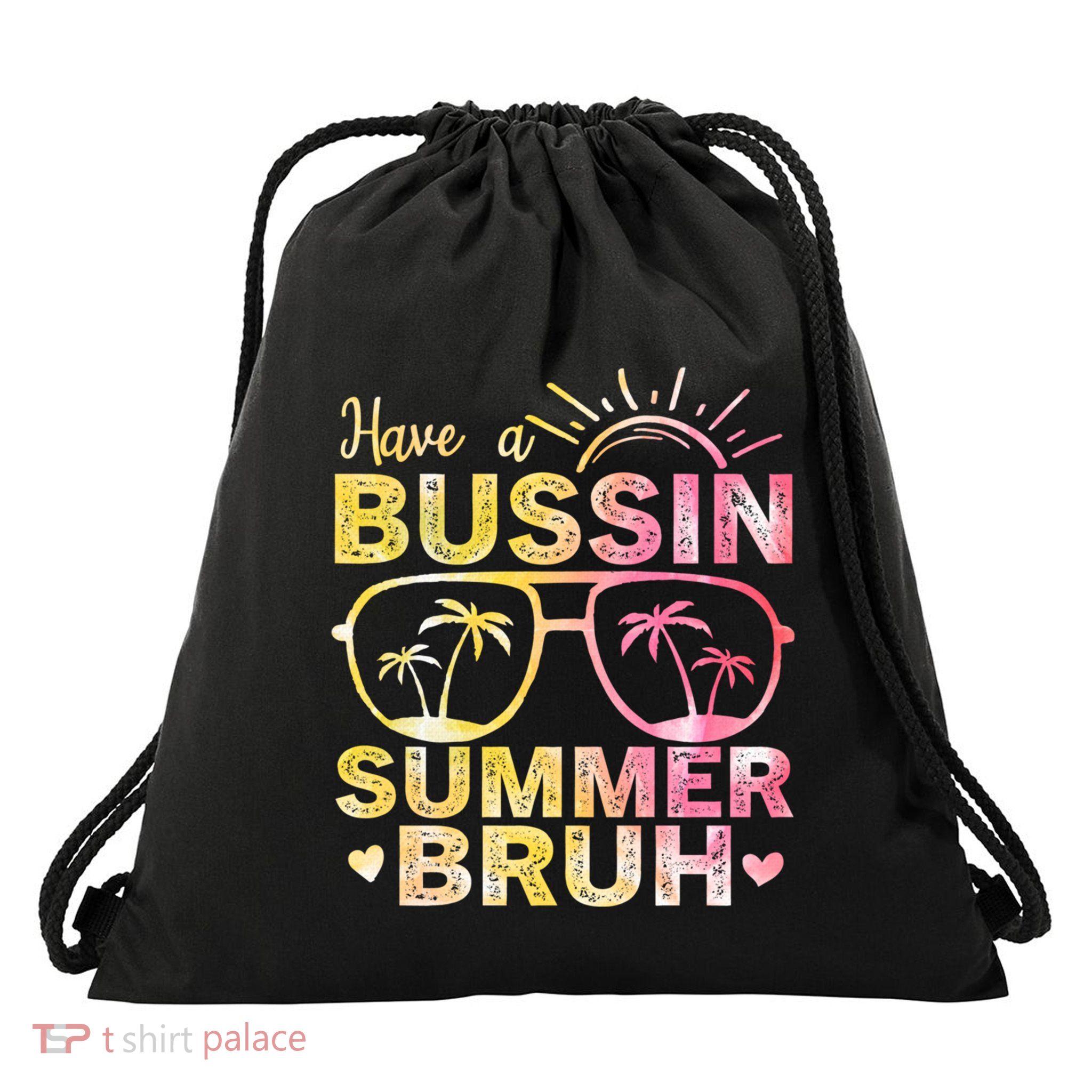 Funny Summer Out Of School Quote Have A Bussin Summer Bruh Cool Gift Drawstring Bag
