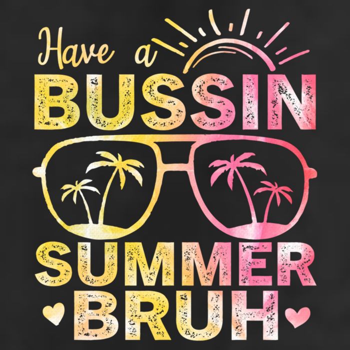 Funny Summer Out Of School Quote Have A Bussin Summer Bruh Cool Gift Golf Towel