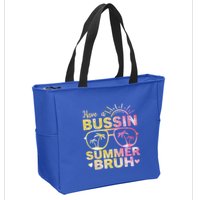 Funny Summer Out Of School Quote Have A Bussin Summer Bruh Cool Gift Zip Tote Bag