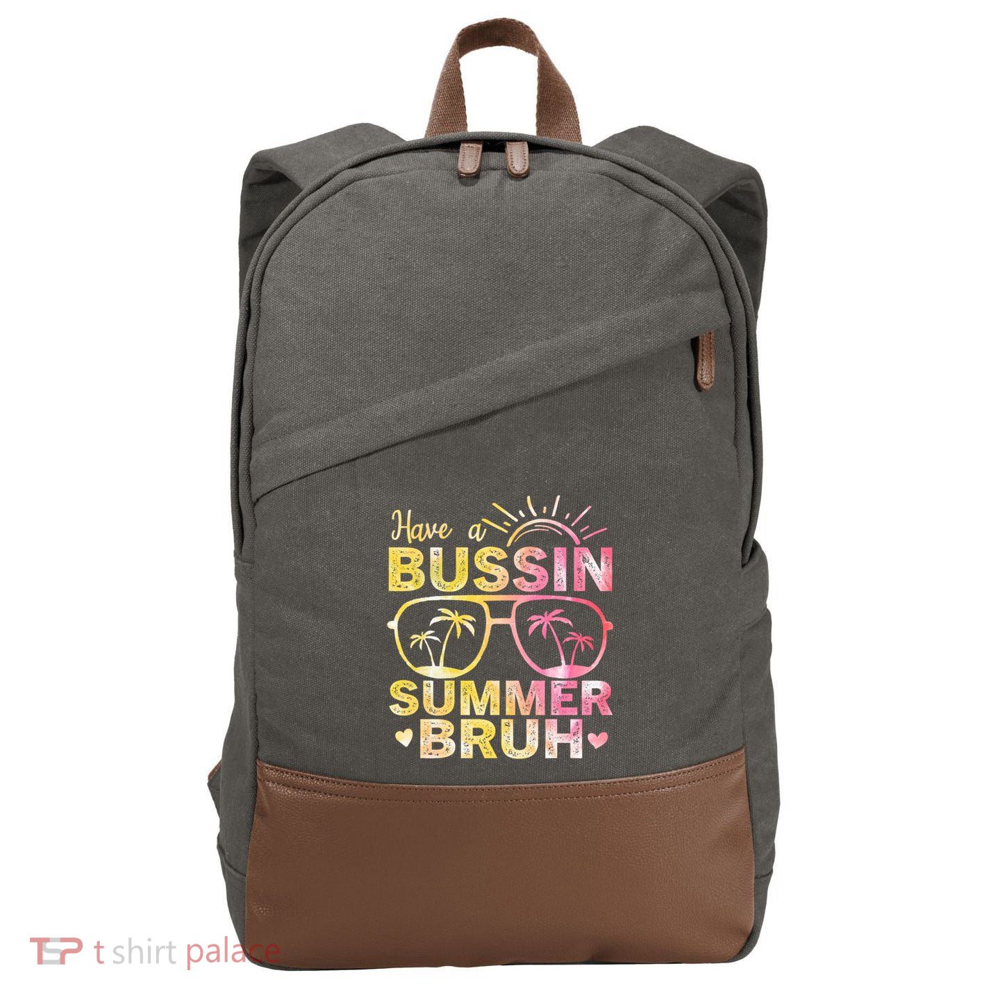 Funny Summer Out Of School Quote Have A Bussin Summer Bruh Cool Gift Cotton Canvas Backpack