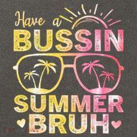 Funny Summer Out Of School Quote Have A Bussin Summer Bruh Cool Gift Cotton Canvas Backpack