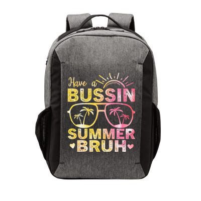 Funny Summer Out Of School Quote Have A Bussin Summer Bruh Cool Gift Vector Backpack