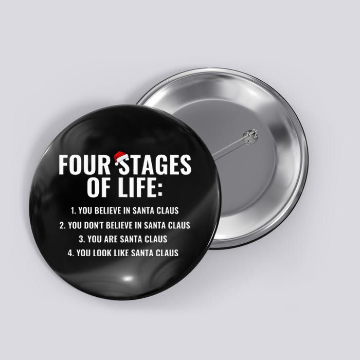 Four Stages of life Santa Claus Humor Meme xmas Button