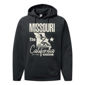 Funny State Of Missouri The California Of The Midwest Performance Fleece Hoodie