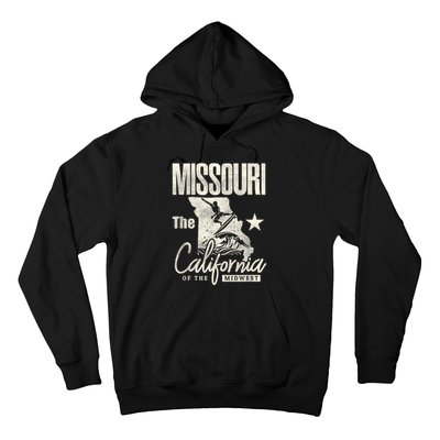 Funny State Of Missouri The California Of The Midwest Hoodie