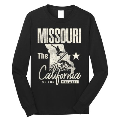 Funny State Of Missouri The California Of The Midwest Long Sleeve Shirt