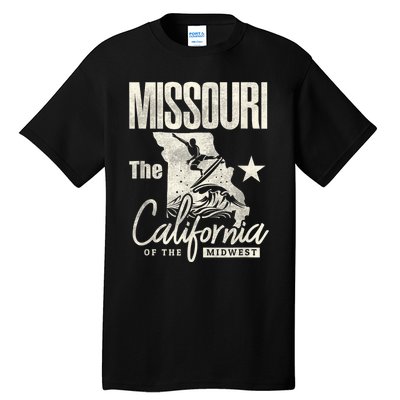 Funny State Of Missouri The California Of The Midwest Tall T-Shirt