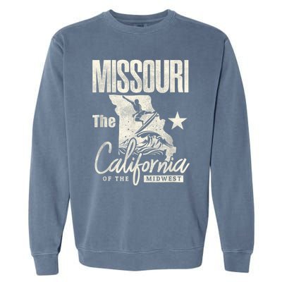 Funny State Of Missouri The California Of The Midwest Garment-Dyed Sweatshirt