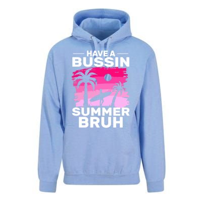 Funny Summer Out Of School Quote Have A Bussin Summer Bruh Gift Unisex Surf Hoodie