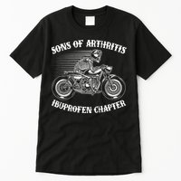 Funny Sons Of Arthritis Ibuprofen Chapter Skeleton Motorcycle Tall T-Shirt