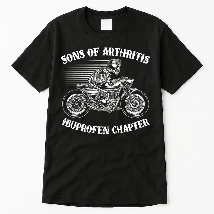 Funny Sons Of Arthritis Ibuprofen Chapter Skeleton Motorcycle Tall T-Shirt