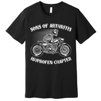 Funny Sons Of Arthritis Ibuprofen Chapter Skeleton Motorcycle Premium T-Shirt
