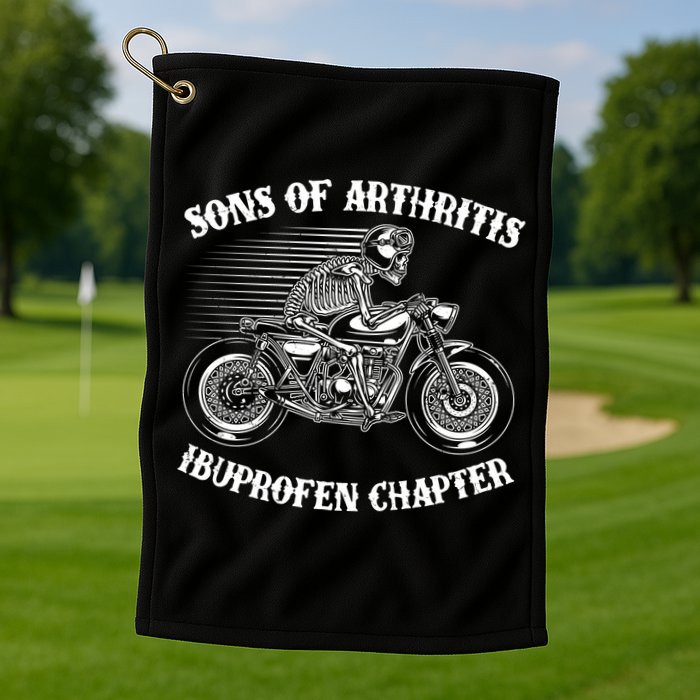 Funny Sons Of Arthritis Ibuprofen Chapter Skeleton Motorcycle Golf Towel