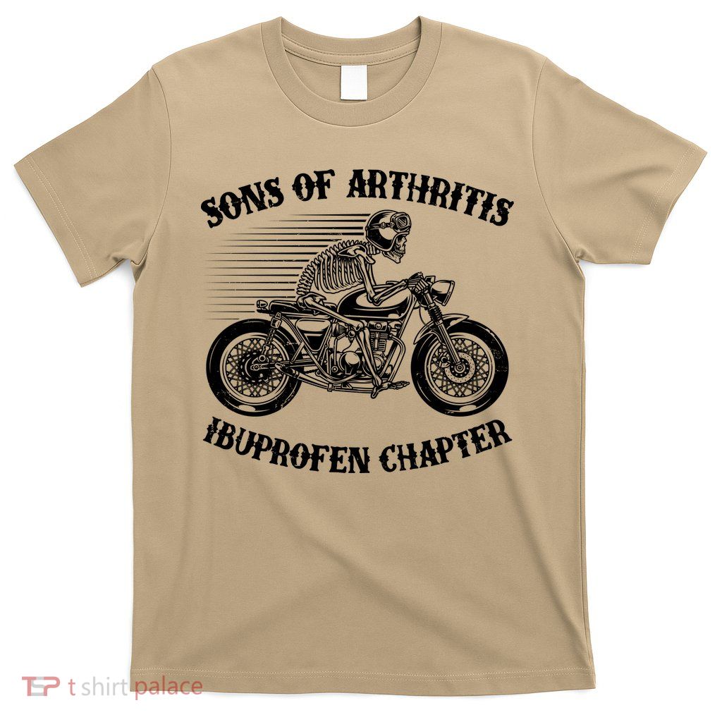 Funny Sons Of Arthritis Ibuprofen Chapter Skeleton Motorcycle T-Shirt