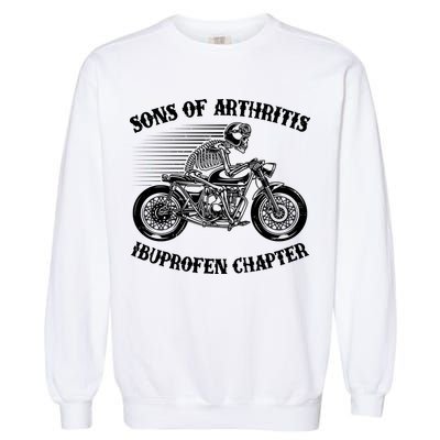 Funny Sons Of Arthritis Ibuprofen Chapter Skeleton Motorcycle Garment-Dyed Sweatshirt