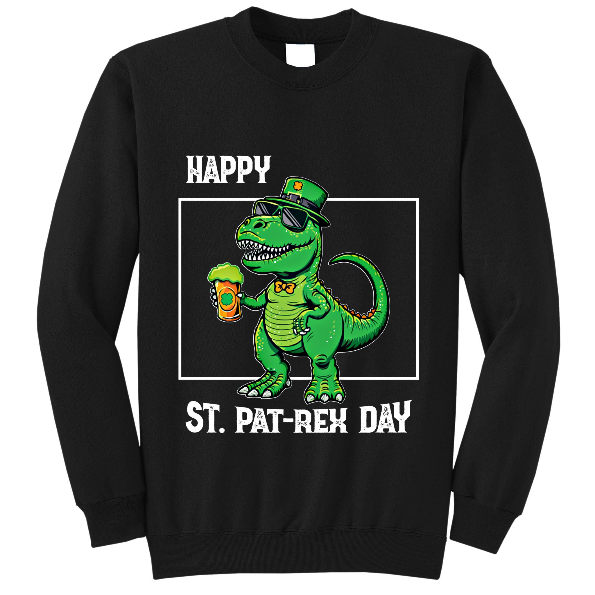 Funny Saint Patrick Beer Rex Design Happy St Patrex Day Meaningful Gift Tall Sweatshirt