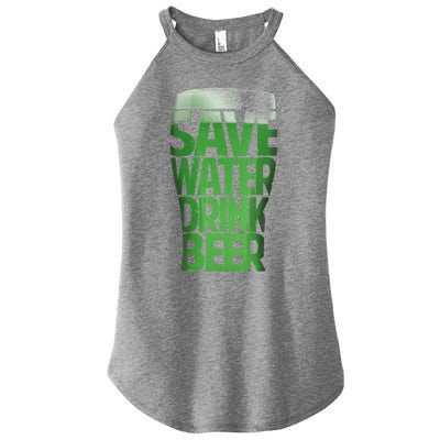 Funny St Patricks Day Save Water Drink Green Beer Irish Gift Women’s Perfect Tri Rocker Tank