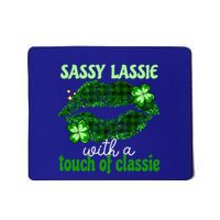 Funny St Patricks Day Sassy Lassie With A Touch Class Gift Mousepad