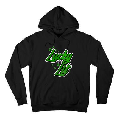 Funny St Paddy's Day Lycky And Lit Tall Hoodie