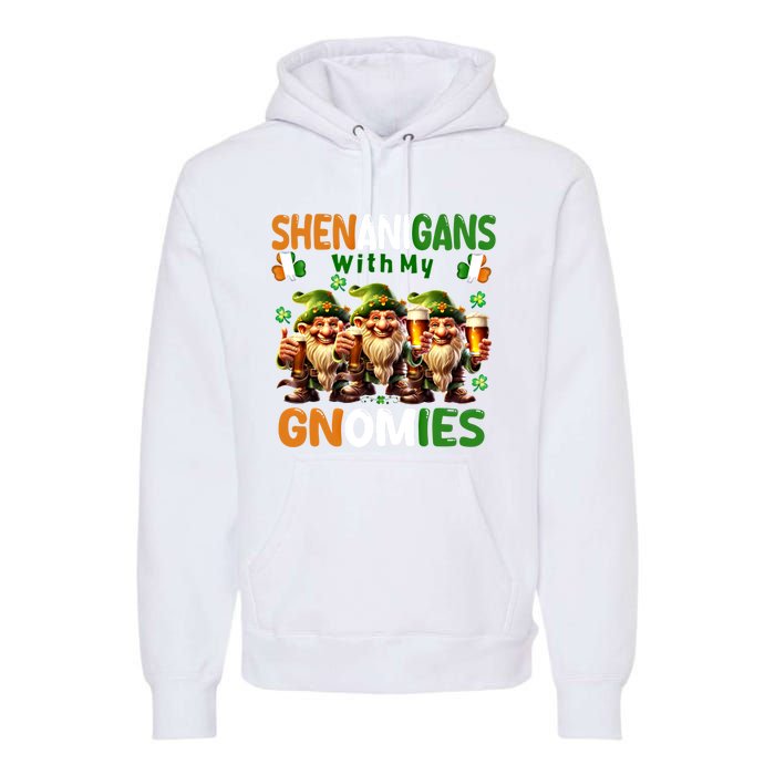 Funny St Patricks Day Shenanigans With My Gnomies Shamrock Gift Premium Hoodie