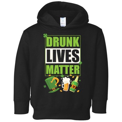 Funny St. Patrick's Day Drunk Lives Matter Toddler Hoodie