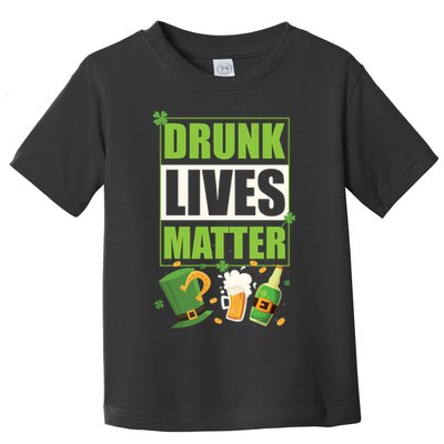 Funny St. Patrick's Day Drunk Lives Matter Toddler T-Shirt