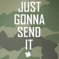 Funny Saint Patrick's Day Just Gonna Send It Legacy Tie Dye Trucker Hat