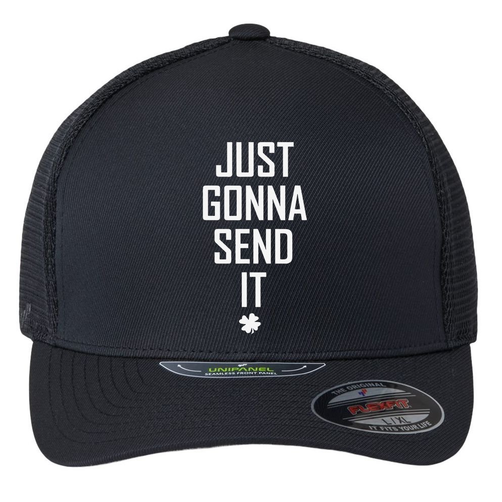 Funny Saint Patrick's Day Just Gonna Send It Flexfit Unipanel Trucker Cap