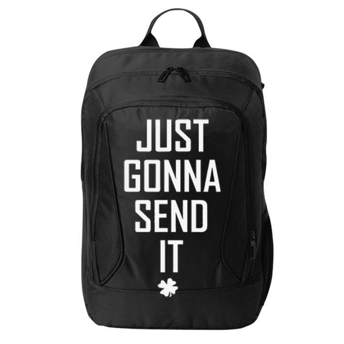 Funny Saint Patrick's Day Just Gonna Send It City Backpack