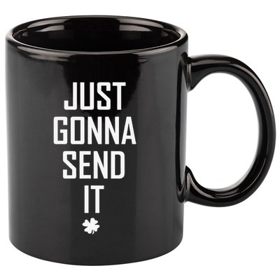 Funny Saint Patrick's Day Just Gonna Send It 11oz C Handle Ceramic Mug