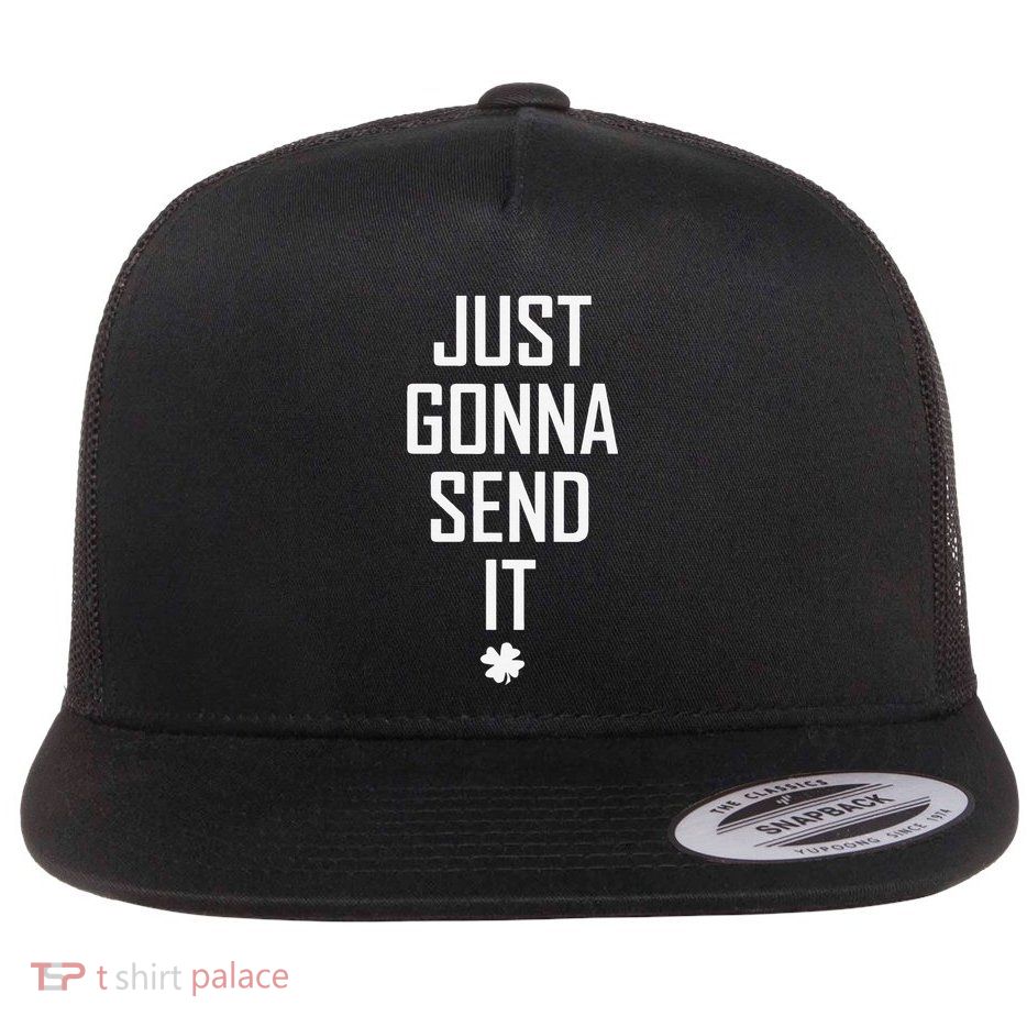 Funny Saint Patrick's Day Just Gonna Send It Flatbill Hat