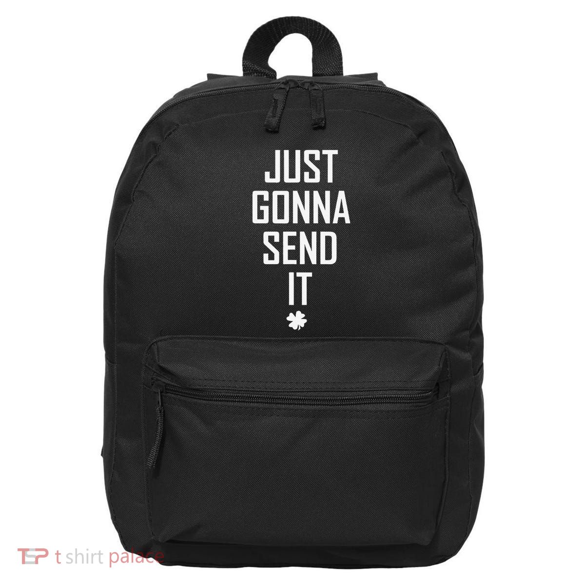 Funny Saint Patrick's Day Just Gonna Send It 16 in Basic Backpack