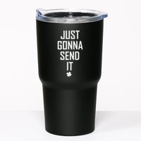 Funny Saint Patrick's Day Just Gonna Send It Tumbler