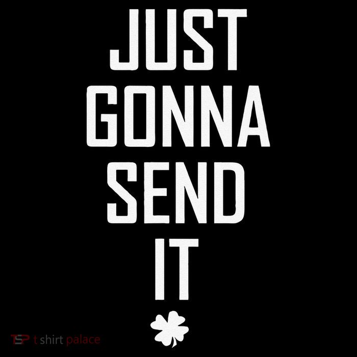 Funny Saint Patrick's Day Just Gonna Send It Cooling Performance Long Sleeve Crew