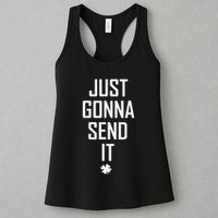 Funny Saint Patrick's Day Just Gonna Send It Womens Tank Top